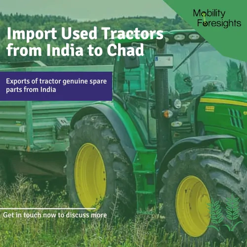 IMPORT USED TRACTORS FROM INDIA TO CHAD