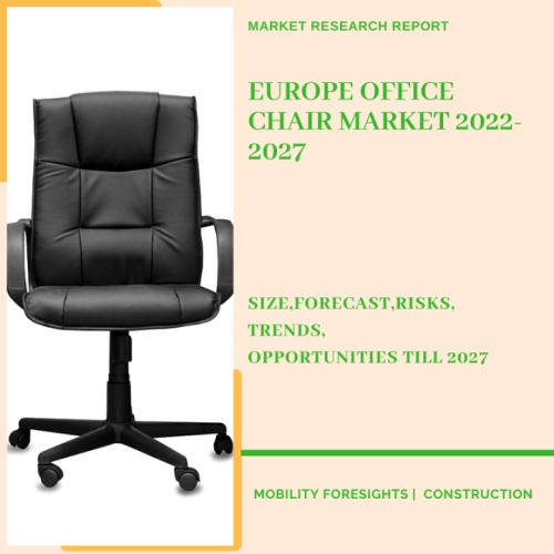Europe Office Chair Market 2022-2027