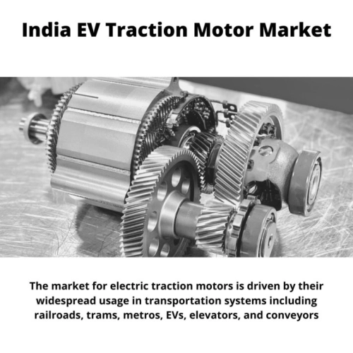 Infographic ; India EV Traction Motor Market, India EV Traction Motor Market Size, India EV Traction Motor Market Trends, India EV Traction Motor Market Forecast, India EV Traction Motor Market Risks, India EV Traction Motor Market Report, India EV Traction Motor Market Share